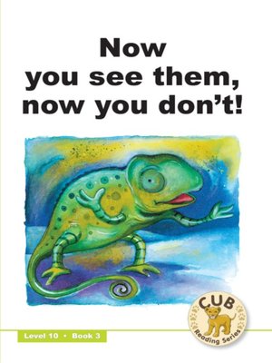 cover image of Cub Reading Scheme Level 10, Book 3: Now You See Them, Now You Don't!